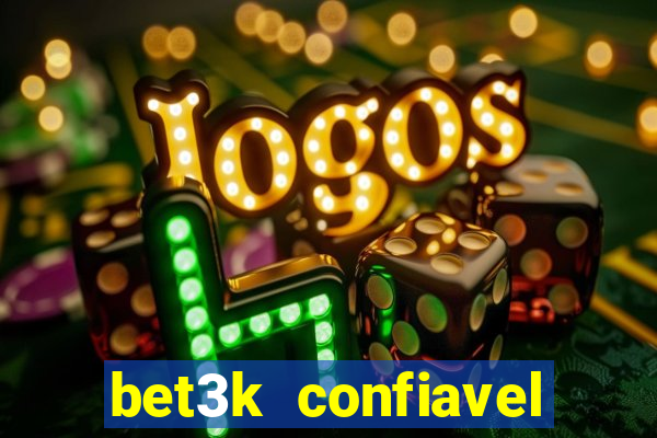 bet3k  confiavel